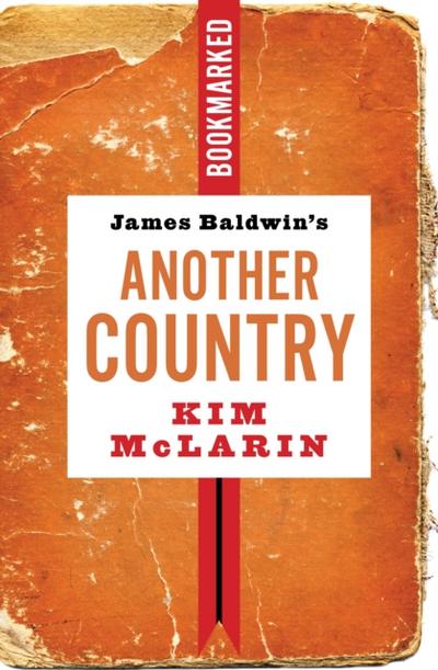 James Baldwin’s Another Country: Bookmarked