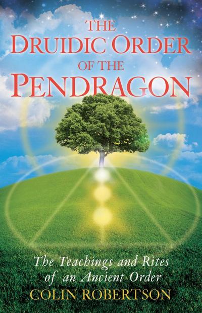 THE DRUIDIC ORDER OF THE PENDRAGON