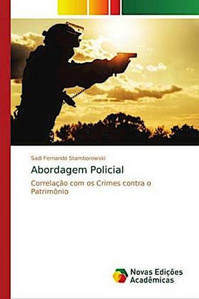 Abordagem Policial - Sadi Fernando Stamborowski