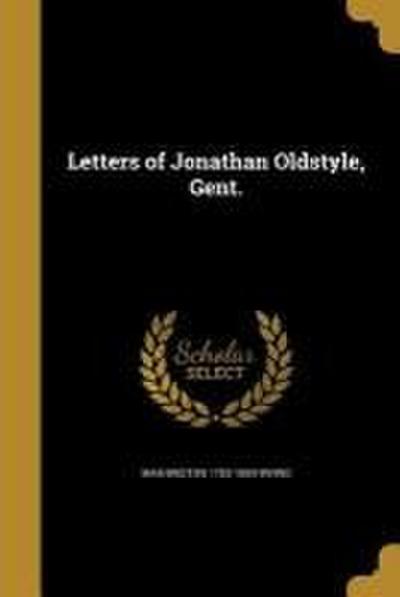 LETTERS OF JONATHAN OLDSTYLE G
