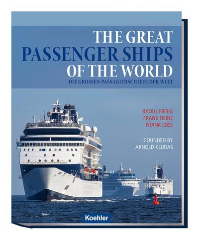 The great passenger ships of the world / Die großen Passagierschiffe der Welt