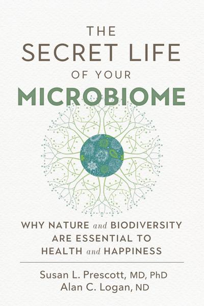 The Secret Life of Your Microbiome