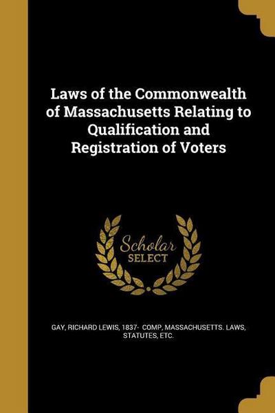 LAWS OF THE COMMONWEALTH OF MA