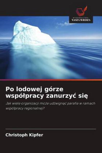 Po lodowej górze wspó¿pracy zanurzy¿ si¿