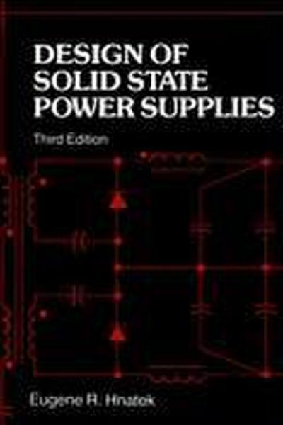 Design of Solid-State Power Supplies