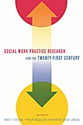 Social Work Practice Research for the Twenty-First Century