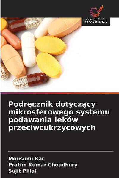 Podr¿cznik dotycz¿cy mikrosferowego systemu podawania leków przeciwcukrzycowych