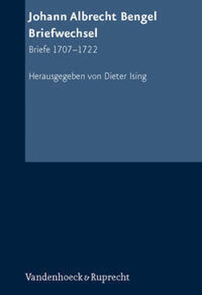 Johann Albrecht Bengel: Briefwechsel