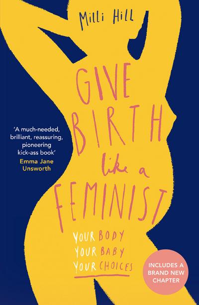 Give Birth Like a Feminist