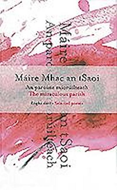 The Miraculous Parish / An Paroiste Mioruilteach Selected Poems / Rogha Danta