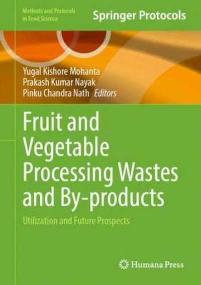Fruit and Vegetable Processing Wastes and By-products
