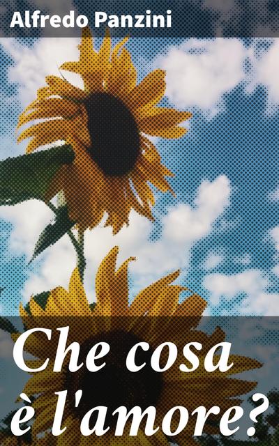 Che cosa è l’amore?