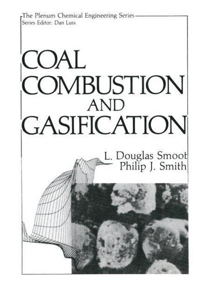 Coal Combustion and Gasification (The Plenum Chemical Engineering Series)