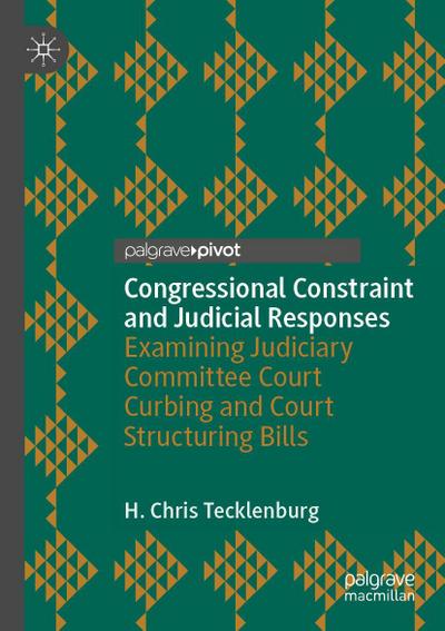 Congressional Constraint and Judicial Responses