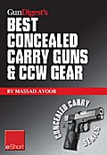 Gun Digest’s Best Concealed Carry Guns & CCW Gear eShort