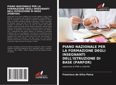 PIANO NAZIONALE PER LA FORMAZIONE DEGLI INSEGNANTI DELL’ISTRUZIONE DI BASE (PARFOR)