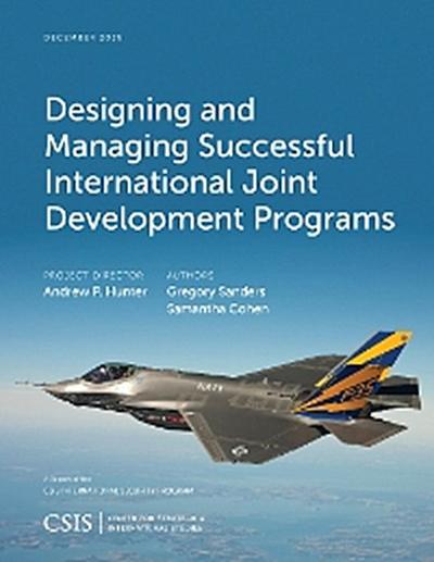 Designing and Managing Successful International Joint Development Programs