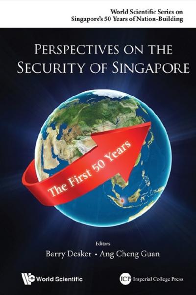 PERSPECTIVES ON THE SECURITY OF SINGAPORE