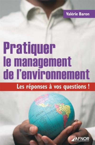 Pratiquer le management de l’’environnement
