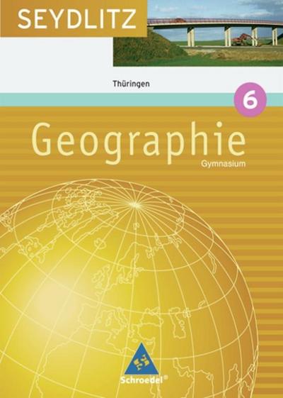 Seydlitz Geographie, Ausgabe Gymnasium Thüringen 10. Klasse, Schülerband