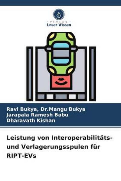 Leistung von Interoperabilitäts- und Verlagerungsspulen für RIPT-EVs