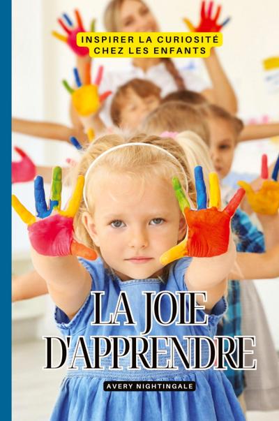 La joie d’apprendre