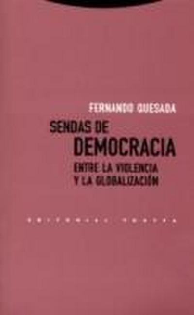 Sendas de democracia : entre la violencia y la globalización
