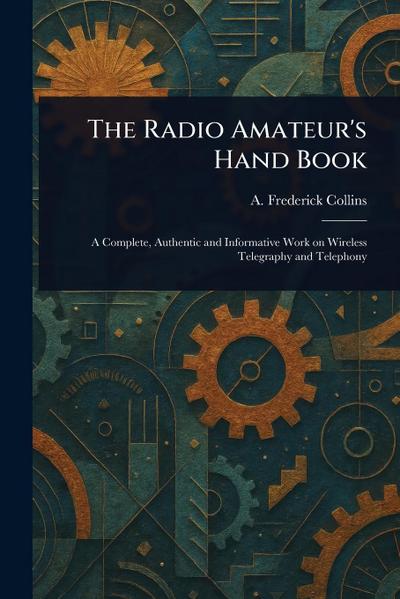 The Radio Amateur’s Hand Book