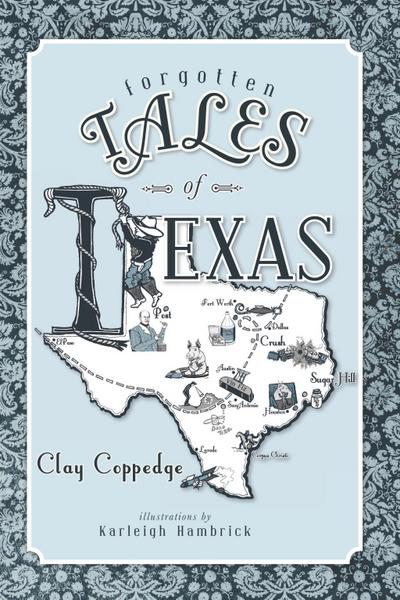 Forgotten Tales of Texas