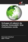 Sviluppo di adesivi da risorse rinnovabili: Una rivoluzione verde