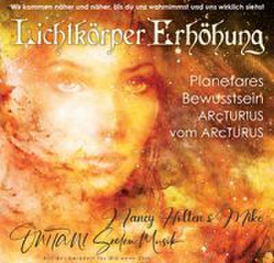 Lichtkörper Erhöhung - Planetares Bewusstsein
