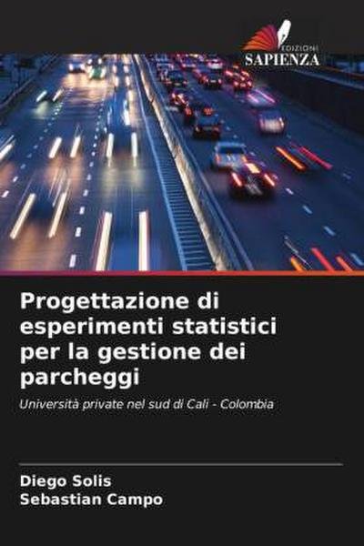 Progettazione di esperimenti statistici per la gestione dei parcheggi