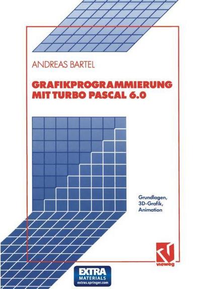 Grafikprogrammierung mit Turbo Pascal 6.0