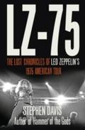 LZ-’75: Across America with Led Zeppelin