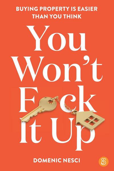 You Won’t F*ck It Up