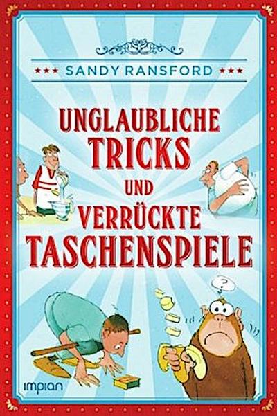 Unglaubliche Tricks und verrückte Taschenspiele