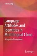 Language Attitudes and Identities in Multilingual 