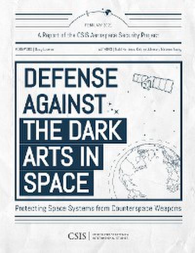 Defense Against the Dark Arts in Space