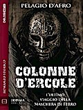 Colonne d’Ercole. L’Ultimo Viaggio della Maschera di Ferro