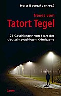 Neues vom Tatort Tegel