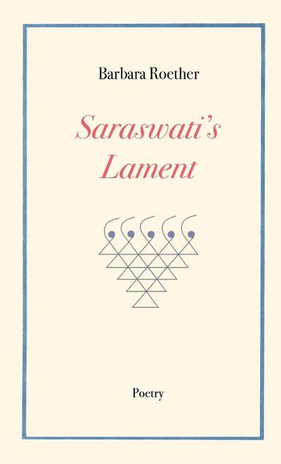 Saraswati’s Lament