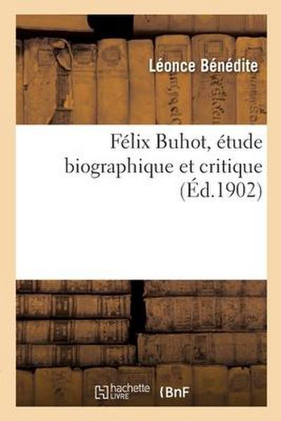 Félix Buhot, Étude Biographique Et Critique
