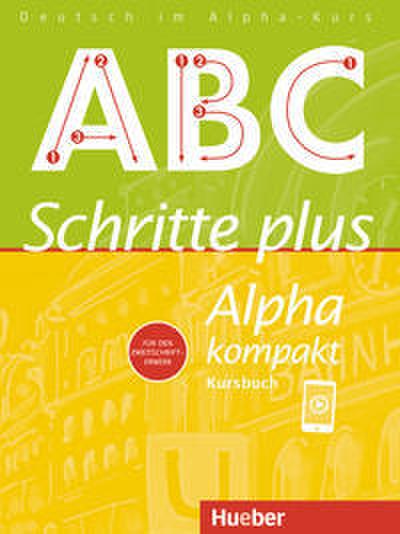 Schritte plus Alpha kompakt: Deutsch als Zweitsprache / Kursbuch