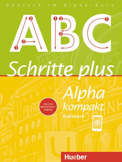 Schritte plus Alpha kompakt: Deutsch als Zweitsprache / Kursbuch