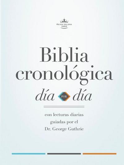 Rvr 1960 Biblia Cronológica, Día Por Día, Tapa Dura