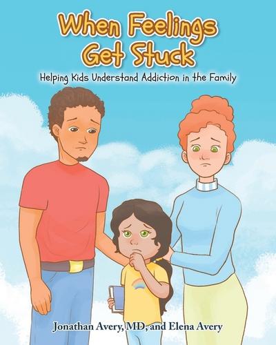 When Feelings Get Stuck