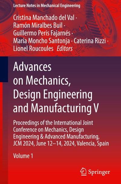 Advances on Mechanics, Design Engineering and Manufacturing V