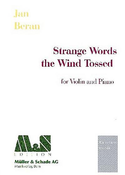 Strange Words the Wind tossedfür Violine und Klavier