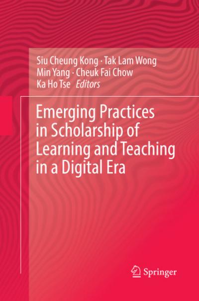 Emerging Practices in Scholarship of Learning and Teaching in a Digital Era