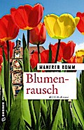 Blumenrausch von Manfred Bomm | Ebook